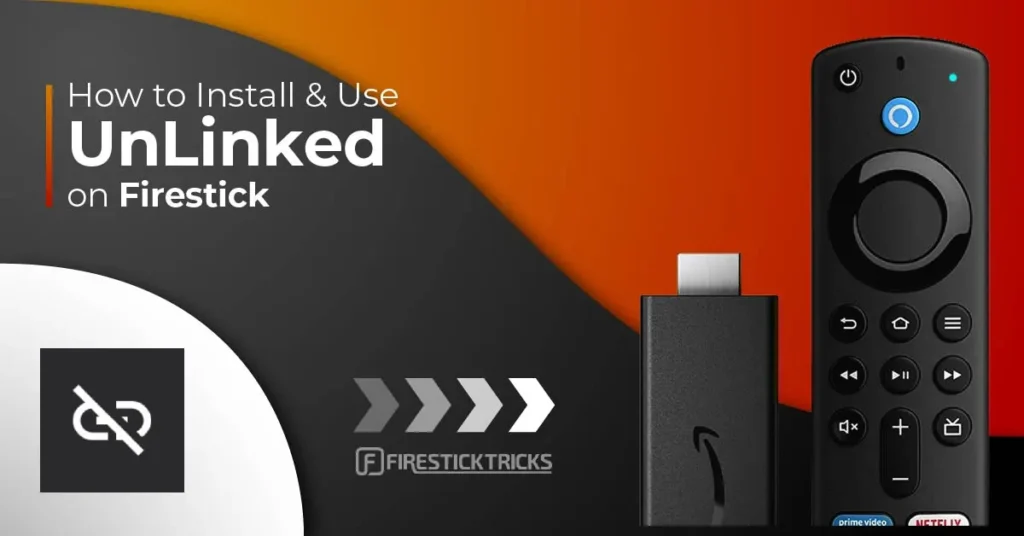 How To Install Unlinked APK On A Firestick the best guide in 2024